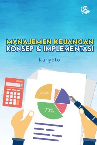 MANAJEMEN KEUANGAN KONSEP DAN IMPLEMENTASI