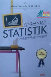PENGANTAR STATISTIK : Untuk Ilmu Pendidikan dan Sains