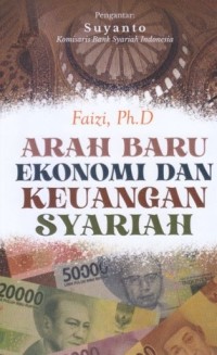 ARAH BARU EKONOMI DAN KEUANGAN SYARIAH