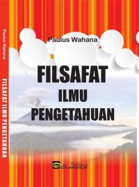 FILSAFAT ILMU PENGETAHUAN