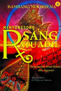 MENYONGSONG SANG RATU ADIL