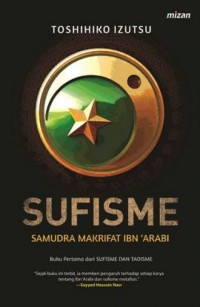SUFISME : Samudra Makrifat Ibn 'Arabi