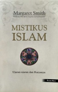 MISTIKUS ISLAM : Ujaran-Ujaran dan Karyanya