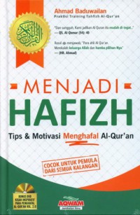 MENJADI HAFIZH : Tips dan Motivasi Menghafal Al-Qur'an