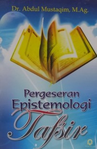 PERGESERAN EPISTEMOLOGI TAFSIR