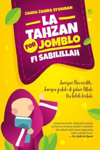 LA TAHZAN FOR JOMBLO FI SABILILLAH