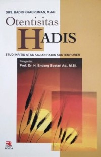 OTENTISITAS HADIS : Studi Kritis Kajian Hadis Kontemporer