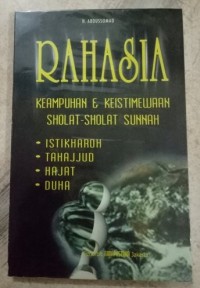 RAHASIA : keampuhan & keistimewaan sholat-sholat sunnah