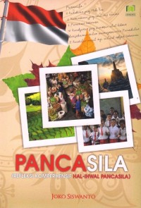 PANCASILA : ( Refleksi Komprehensif Hal-Ihwal Pancasila)