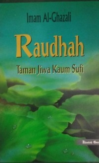 RAUDHAH : Taman Jiwa Kaum Sufi