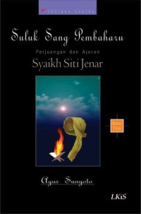 SULUK SANG PEMBAHARU : Perjuangan dan Ajaran Syaikh Siti Jenar Buku 3