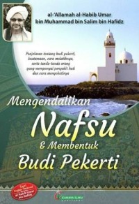 MENGENDALIKAN NAFSU & MEMBENTUK BUDI PEKERTI