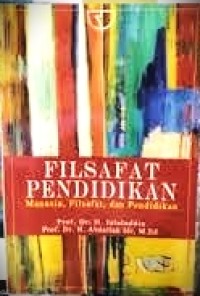 Filsafat Pendidikan ; manusia , filsafat dan pendidikan