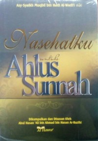 NASEHATKU UNTUK AHLUS SUNNAH