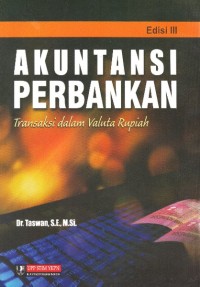 AKUNTANSI PERBANKAN : Transaksi dalam Valuta Rupiah