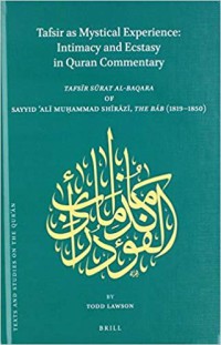 TAFSIR AS MYSTICAL EXPERIENCE : Intimacy and Ecstasy on Quran Commentary