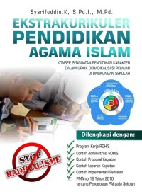 EKSTRAKURIKULER PENDIDIKAN AGAMA ISLAM, KONSEP PENGUATAN PENDIDIKAN KARAKTER DALAM UPAYA DERADIKALISASI PELAJAR DI LINGKUNGAN SEKOLAH