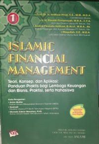 ISLAMIC FINANCIAL MANAGEMENT : Teori, Konsep, dan Aplikasi: Panduan Praktis bagi Lembaga Keuangan dan Bisnis, Praktisi, serta Mahasiswa