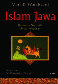 ISLAM JAWA : Kesalehan Normatif Versus Kebatinan
