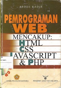 PEMROGRAMAN WEB MENCAKUP : HTML, CSS, JAVASCRIPT & PHP