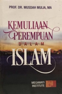 KEMULIAAN PEREMPUAN DALAM ISLAM