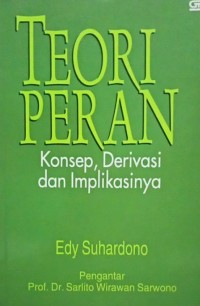 TEORI PERAN : Konsep, Derivasi dan Implikasinya