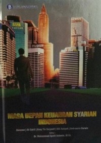 MASA DEPAN KEUANGAN SYARIAH INDONESIA