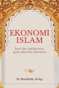 EKONOMI ISLAM : Teori dan Aplikasinya pada Aktivitas Ekonomi