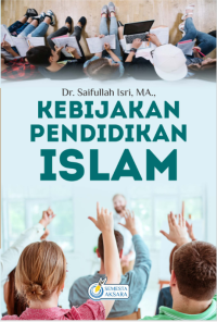 KEBIJAKAN PENDIDIKAN ISLAM