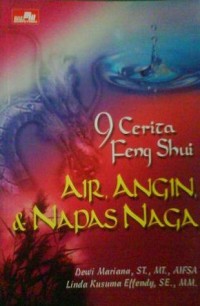 9 CERITA FENG SHUI : Air Angin & Napas Naga