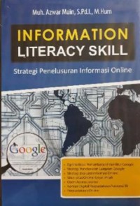 INFORMATION LITERACY SKILLS : Strategi Penelusuran Informasi Online