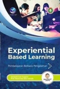 EXPERIENTAL BASED LEARNING : Pembelajaran Berbasis Pengalaman