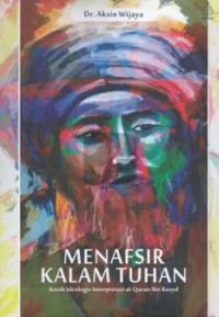 MENAFSIR KALAM TUHAN : Kritik Ideologis Interpretasi al-Qur'an Ibn Rusyd