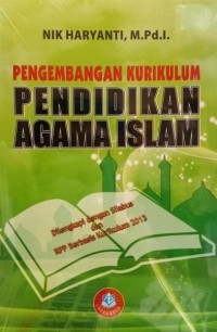 PENGEMBANGAN KURIKULUM PENDIDIKAN AGAMA ISLAM (PAI)