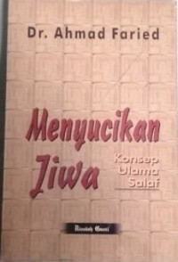 MENYUCIKAN JIWA : Konsep Ulama Salaf