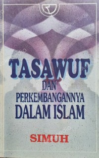 TASAWUF DAN PERKEMBANGANNYA DALAM ISLAM