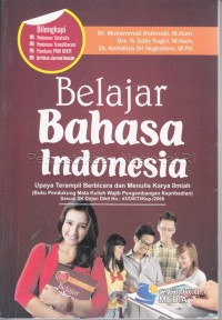 BELAJAR BAHASA INDONESIA : Upaya Terampil Berbicara dan Menulis Karya Ilmiah