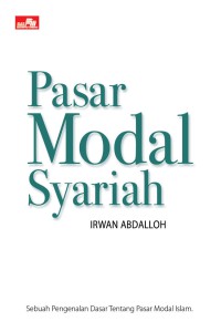 PASAR MODAL SYARIAH : Sebuah Pengenalan Dasar Tentang Pasar Modal Islam