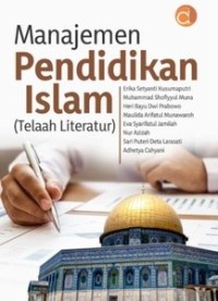 MANAJEMEN PENDIDIKAN ISLAM (Telaah Literatur)