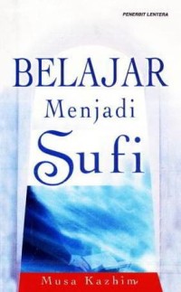 BELAJAR MENJADI SUFI