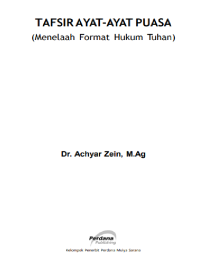 TAFSIR AYAT-AYAT PUASA
(Menelaah Format Hukum Tuhan)