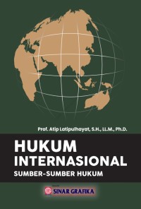 HUKUM INTERNASIONAL : Sumber-Sumber Hukum