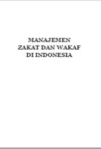 MANAJEMEN ZAKAT DAN WAKAF DI INDONESIA