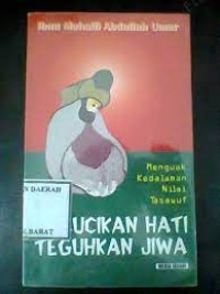 SUCIKAN HATI TEGUHKAN JIWA