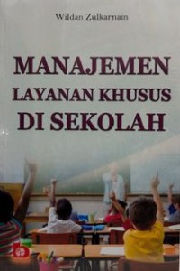 MANAJEMEN LAYANAN KHUSUS DI SEKOLAH