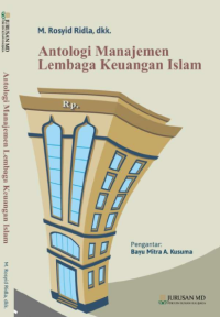 ANTOLOGI MANAJEMEN LEMBAGA KEUANGAN ISLAM