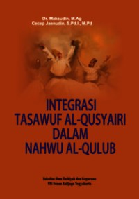 INTEGRASI TASAWUF AL-QUSYAIRI DALAM NAHWU AL-QULUB