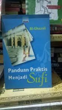 PANDUAN PRAKTIS MENJADI SUFI