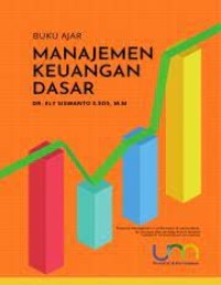 Buku Ajar
Manajemen Keuangan Dasar