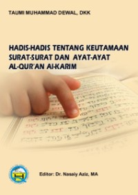 HADIS-HADIS TENTANG KEUTAMAAN SURAT-SURAT DAN AYAT-AYAT AL-QUR'AN Al-KARIM